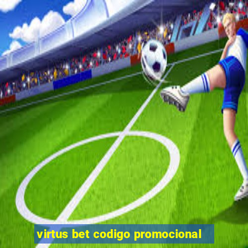 virtus bet codigo promocional